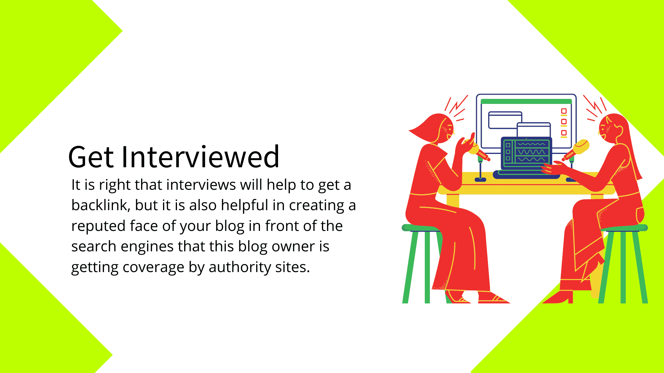 Get Interviewed