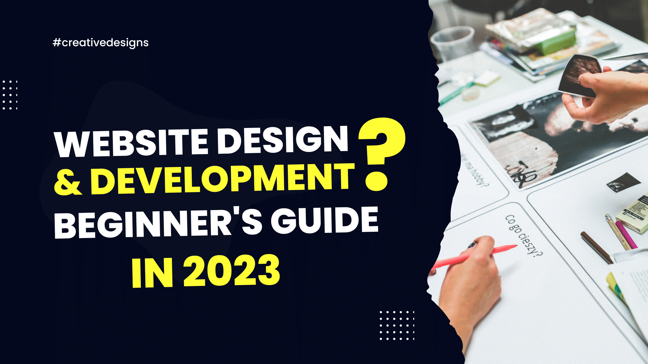 Web Design and Development 2023: A Beginner’s Guide